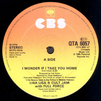 Lisa Lisa &amp; The Cult Jam feat. Full Force - I Wonder If I Take You Home [Alfonso Edit Cut] by Alfonso