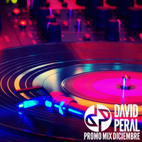 David Peral @ Promo Mix Diciembre 2016 by David Peral
