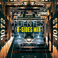 FUENTES - B-SIDES MIX by Fuentes