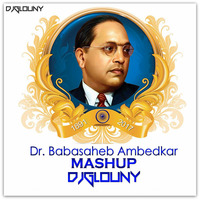 Dr Babasaheb Ambedkar Mashup - DJ Glouny by fdcmusic