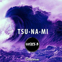 LuckyB feat. DeStorm - Tsunami (Kizomba Remix) by Lucky B