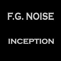F.G. Noise (Guest Mix) Inception 035 Discover Trance Radio 10/09/2016 by Gary McPhail