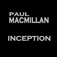 Paul MacMillan (Guest Mix) Inception 037 Discover Trance Radio 15/10/2016 by Gary McPhail