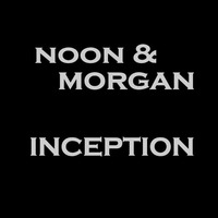 Noon &amp; Morgan (Guest Mix) Inception 038 Discover Trance Radio 22/10/2016 by Gary McPhail