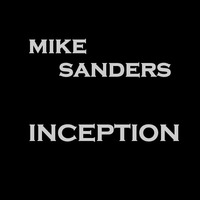 Mike Sanders - (Guest Mix) Inception 021 Discover Trance Radio 13/02/2016 by Gary McPhail