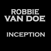Robbie Van Doe (Guest Mix) Inception 029 Discover Trance Radio 11/06/2016 by Gary McPhail