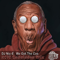 DJ Nic-E - We Got The Cos (2016 Quaaludes Mix) by  DJ Nic-E