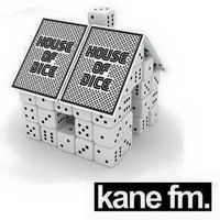 House Of Dice - Kane 103.7FM - 30thJune - House, Tech And Breaks by HUD