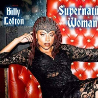 Billy Lofton   Super Natural Woman by Musiksite  -  DJ Pepe