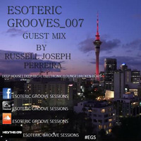 Esoteric Grooves 007 (Guest Mix by Russell Joseph) [Canada, Ontario] by EGS Radio Podcast