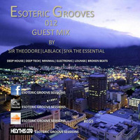 Esoteric Grooves_012_(Birthday Celebration Mix by Lablack) [Life At 110BPM Part 01] by EGS Radio Podcast