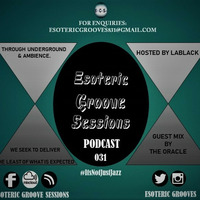 Esoteric Grooves_031_Resident Mix by Lablack #ItsNotJustJazz by EGS Radio Podcast