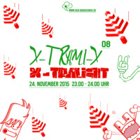 X-Trami-X 08 by X-tralight Radio Broadcast at Corax 95.9 (Germany)