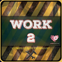 Dj Thomas - Work 2 by Thomas