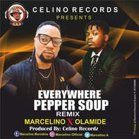marcelino Everywhere pepper soup  Remix FT (Geezy) by  MARCELINO PEPPER SOUP
