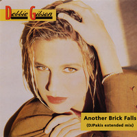 Debbie Gibson - Another Brick Falls (DJPakis extended mix) by Djpakis Pakis