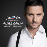 Sergey Lazarev - You are my only one (DJPakis extended mix) by Djpakis Pakis