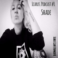 Icarus.Podcast #1 Shade by Icarus.Luebeck