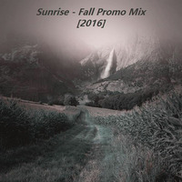 Sunrise - Fall Promo Mix [2016] by Sunrise