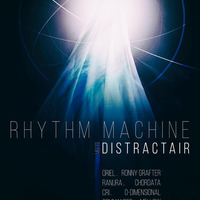   Rhythm Machine Meets DistractAir   17.3.2018