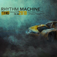 MÜLLI @Rhythm Machine Meets DistractAir  18.8.2018 by DistractAir