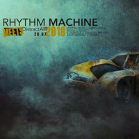 C MANTLE @Rhythm Machine Meets DistractAir 18.8.2018 by DistractAir