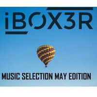 Iboxer Music Selection May Edition.mp3 by IboxerPL