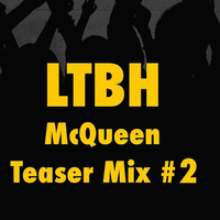 McQueen Teaser Mix #2 by Let There Be House