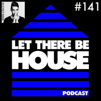 LTBH podcast with Secret Sinz #141 by Let There Be House