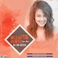 DEVIL'x - Mile Ho Tum Humko (Love Edm Mix) | Neha Kakkar | Fever by DEVIL'x