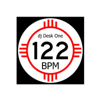 Only 122 bpm by dj Desk One