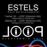 Loop Electronic hall @t ESTELS by dj Desk One by dj Desk One