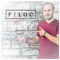 Filou's Most Wanted YEARMIX 2016 by Filoú