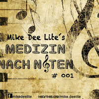 Mike Dee Lite´s - Medizin nach Noten #001 by ENTERLEIN aka mike dee lite