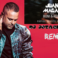 Juan Magan - Rápido, Brusco, Violento (feat. BnK) (DJ JOTACE PUMA REMIX 2017) by JOTACE PUMA