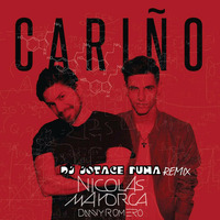 Nicolas Mayorca &amp; Danny Romero - Cariño (DJ JOTACE PUMA REMIX 2017) by JOTACE PUMA