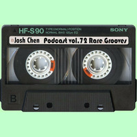 Podcast vol.72 - Rare Grooves by Josh Cheñ