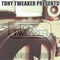 Tony Tweaker presents This Is Future 001 by Tony Tweaker