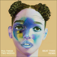 fka twigs - two weeks (beat tribe club mix) by Beat Tribe
