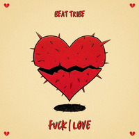 subterranean february '22 | fuck love by Beat Tribe