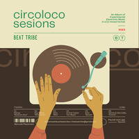 circoloco sessions by Beat Tribe