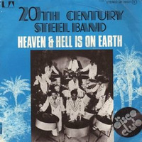 20th Century Steel Band - Heaven &amp; Hell Is On Earth (Bobby Cooper Re-Edit) by Bobby Cooper