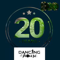 Dancing In My House Radio Show #800 (25-04-24) 20 Años. 21ª T by Dancing In My House