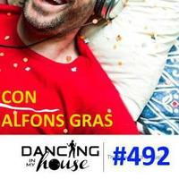 Dancing In My House Radio Show #492 (02-11-17) 15ª T by Dancing In My House