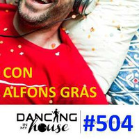 Dancing In My House Radio Show #504 (25-01-18) 15ª T by Dancing In My House