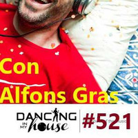 Dancing In My House Radio Show #521 (31-05-18) 15ª T by Dancing In My House