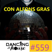 Dancing In My House Radio Show #559 (04-04-19) 16ª T by Dancing In My House