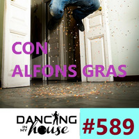 Dancing In My House Radio Show #589 (05-12-19) 17ª T by Dancing In My House