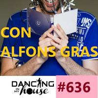 Dancing In My House Radio Show #636 (26-11-20) 18ª T by Dancing In My House