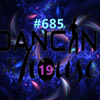 Dancing In My House Radio Show #685 (02-12-21) 19ª T by Dancing In My House